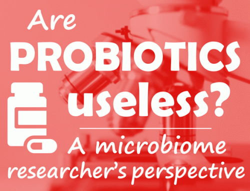 Are probiotics useless? A microbiome researcher’s perspective